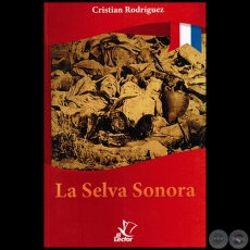 A SELVA SONORA - Autor: CRISTIAN RODRGUEZ 